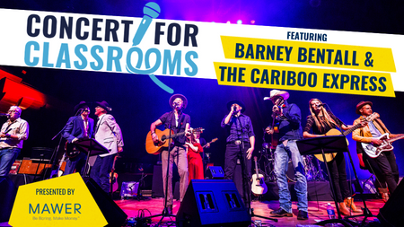 Taylor Centre for the Performing Arts and Mawer present Barney Bentall & The Cariboo Express for Classroom Champions