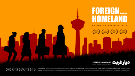 Armin Productions Presents Foreign Homeland Premiere