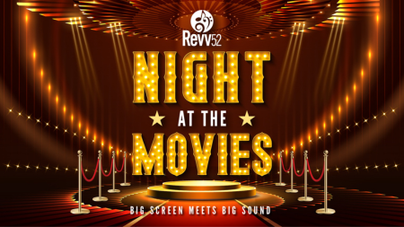 Revv52 Presents Night at the Movies